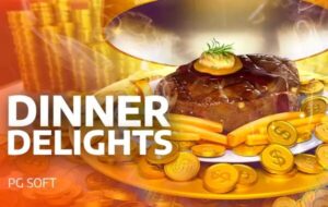 Dinner Delights สล็อต PG KNG368 เกมไหนแตกดี