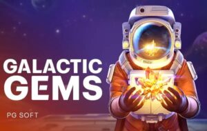 Galactic Gems PG Slot KNG368 เกมไหนแตกดี