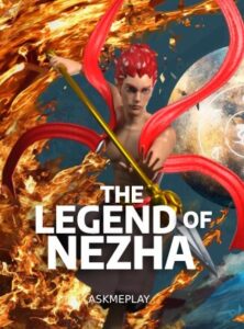 The Legend of Ne Zha ค่าย Askmeplay เว็บ Kng368 สล็อต เครดิตฟรี