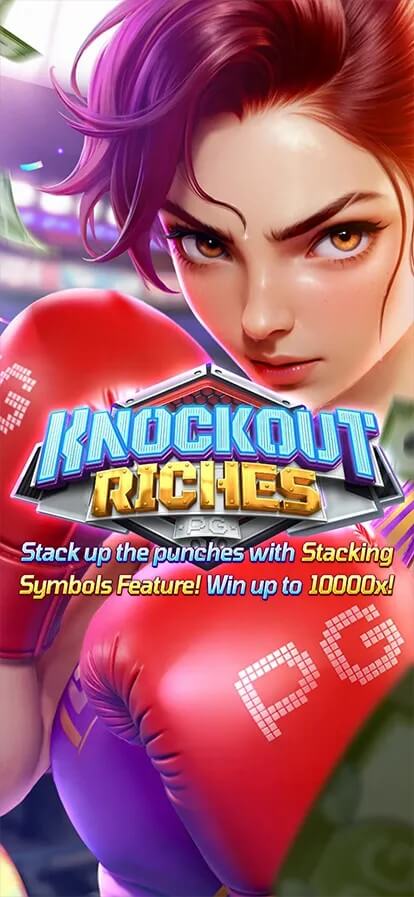 Knockout Riches PG SLOT เครดิตฟรี KNG368 เว็บสล็อต เว็บตรง