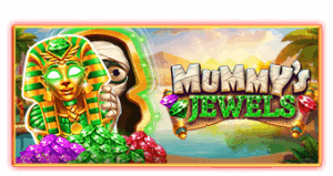 Mummy’s Jewels จาก เว็บเกมสล็อต Pramatic Play KNG368 เว็บสล็อตตรง