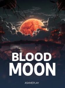 Blood Moon ค่าย Askmeplay เว็บ Kng368 สล็อต 678