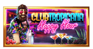 Club Tropicana – Happy Hour จาก เว็บเกมสล็อต Pramatic Play KNG368 สล็อต วอเลท