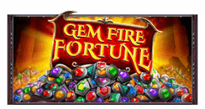 Gem Fire Fortune จาก เว็บเกมสล็อต Pramatic Play KNG368 สล็อต วอเลท