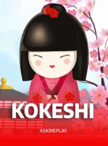 Kokeshi ค่าย Askmeplay เว็บ Kng368 สล็อต 678
