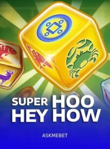 SUPER HOO HEY HOW ค่าย Askmebet จาก KNG368 เว็บตรง ไม่ผ่านเอเย่นต์