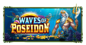 Waves of Poseidon จาก เว็บเกมสล็อต Pramatic Play KNG368 สล็อต วอเลท