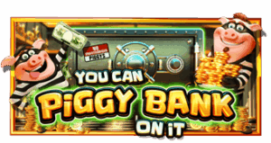 You Can Piggy Bank On It เว็บเกมสล็อต Pramatic Play KNG368 เว็บสล็อต เว็บตรง ค่ายใหญ่