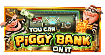 You Can Piggy Bank On It เว็บเกมสล็อต Pramatic Play KNG368 เว็บสล็อต เว็บตรง ค่ายใหญ่