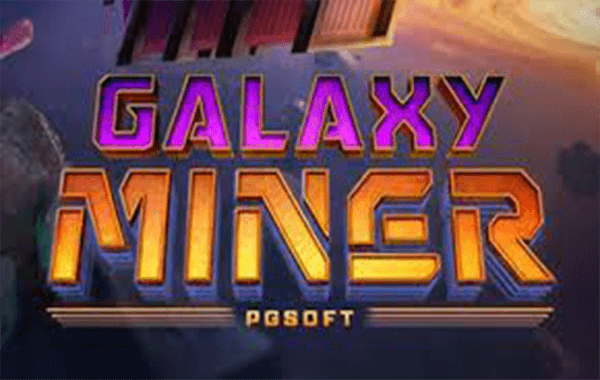 Galaxy-Miner PG SLOT เครดิตฟรี KNG368 สล็อต แตกง่าย